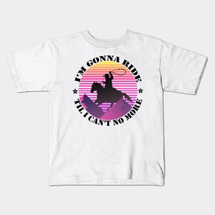 I'm gonna ride til i can't no more funny design - old town road Kids T-Shirt